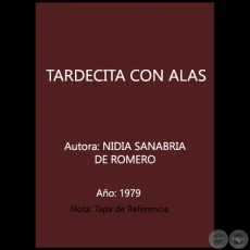  TARDECITA CON ALAS - Autora: NIDIA SANABRIA DE ROMERO - Ao 1979